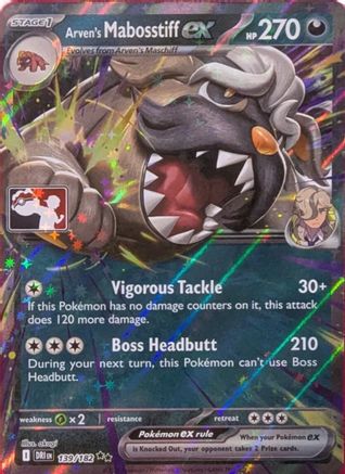 Arven's Mabosstiff ex 139/182  - Holofoil Prize Pack Series Cards - Double Rare