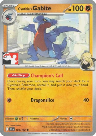 Cynthia's Gabite 103  Prize Pack Series Cards - Common